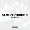 Family Force 5 : Mind's Eye (Single)